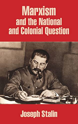 Marxism and the National and Colonial Question (9781410205896) by Stalin, Joseph