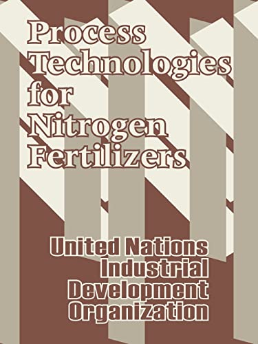 Imagen de archivo de Process Technologies for Nitrogen Fertilizers a la venta por Chiron Media