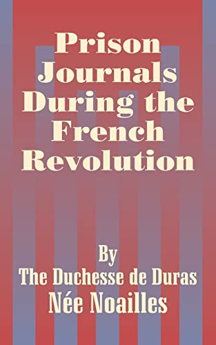 Beispielbild fr Prison Journals During the French Revolution zum Verkauf von Chiron Media