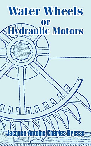 Beispielbild fr Water Wheels or Hydraulic Motors zum Verkauf von Save With Sam