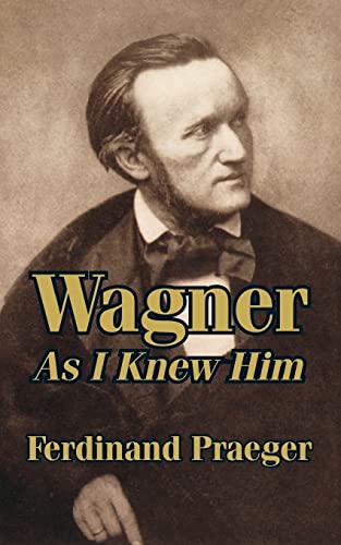 9781410207715: Wagner As I Knew Him