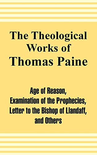 Stock image for The Theological Works of Thomas Paine for sale by Lucky's Textbooks