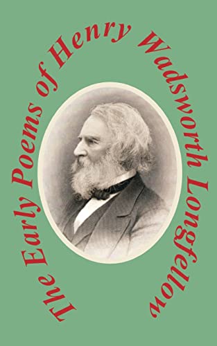 Stock image for The Early Poems Henry Wadsworth Longfellow for sale by Lucky's Textbooks