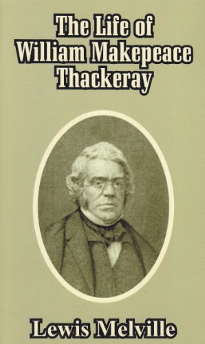 9781410208613: Life of William Makepeace Thackeray, The