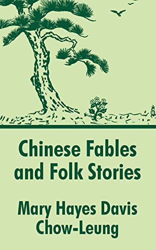 Imagen de archivo de Chinese Fables and Folk Stories a la venta por Lucky's Textbooks