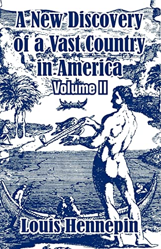 Stock image for A New Discovery of a Vast Country in America (Volume II): 2 for sale by Chiron Media