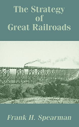 Beispielbild fr Strategy of Great Railroads, The zum Verkauf von Chiron Media