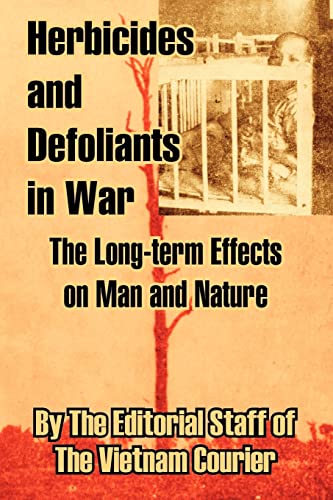 Stock image for Herbicides and Defoliants in War : The Long-term Effects on Man and Nature for sale by Better World Books