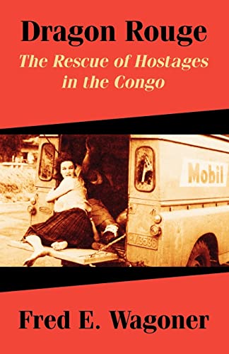 9781410210579: Dragon Rouge: The Rescue of Hostages in the Congo