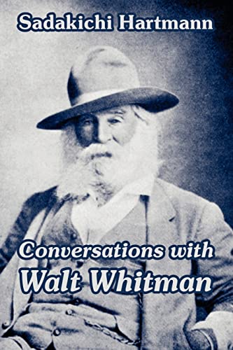 Conversations with Walt Whitman (9781410210807) by Hartmann, Sadakichi