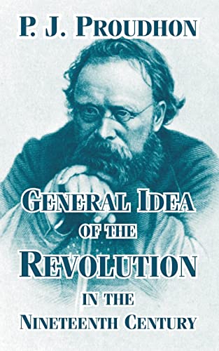 Beispielbild fr General Idea of the Revolution in the Nineteenth Century zum Verkauf von Save With Sam