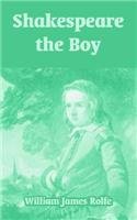 Shakespeare The Boy (9781410211446) by Rolfe, William J.