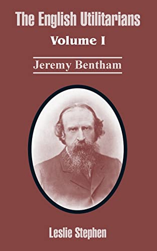 Stock image for The English Utilitarians: Volume I (Jeremy Bentham) for sale by Lucky's Textbooks