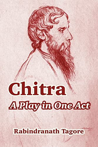 Beispielbild fr Chitra: A Play in One Act zum Verkauf von Chiron Media