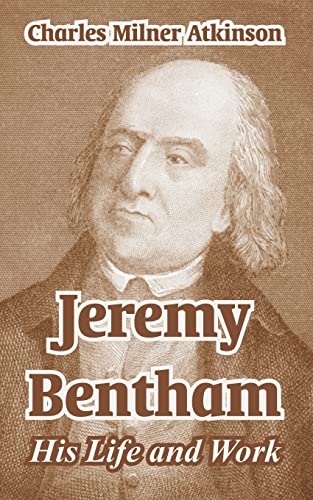 9781410212986: Jeremy Bentham: His Life and Work