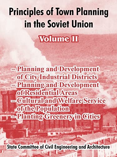 Beispielbild fr Principles of Town Planning in the Soviet Union: Volume II: 2 zum Verkauf von Chiron Media