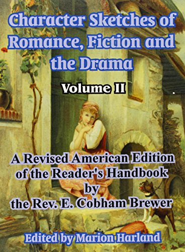 Stock image for Character Sketches of Romance, Fiction and the Drama: Volume II for sale by Bank of Books