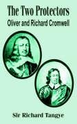 9781410213389: The Two Protectors: Oliver and Richard Cromwell