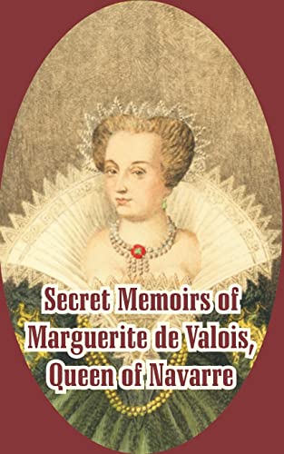 9781410213594: Secret Memoirs of Marguerite de Valois: Queen of Navarre