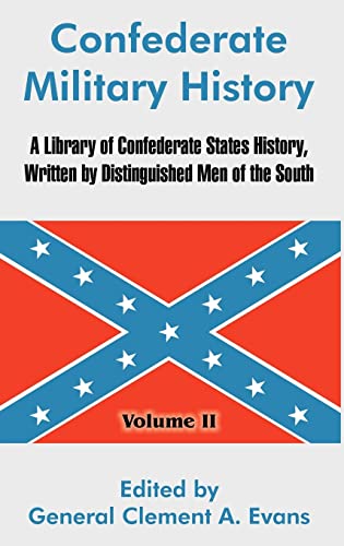 Stock image for Confederate Military History A Library of Confederate States History, Written by Distinguished Men of the South Volume II 2 for sale by PBShop.store US