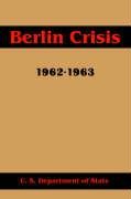 Beispielbild fr Berlin Crisis, 1962-1963 zum Verkauf von HPB-Diamond