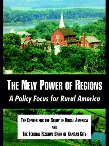 Stock image for The New Power of Regions: A Policy Focus for Rural America for sale by Bayside Books