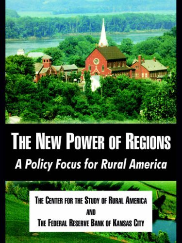 9781410214768: The New Power Of Regions: A Policy Focus For Rural America