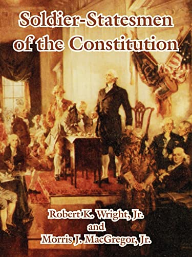 Stock image for Soldier-Statesmen of the Constitution for sale by Chiron Media