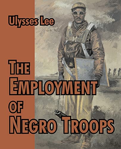 9781410214966: The Employment Of Negro Troops