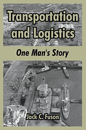 Stock image for Transportation and Logistics: One Man's Story for sale by Save With Sam