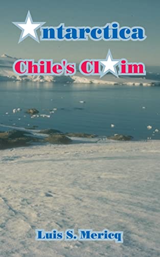 Stock image for Antarctica: Chile's Claim for sale by Chiron Media