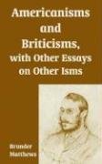 Beispielbild fr Americanisms and Briticisms, with Other Essays on Other Isms zum Verkauf von Books  Revisited