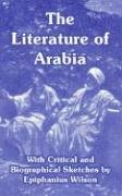 Stock image for The Literature of Arabia, with critical and biographical sketches for sale by Gil's Book Loft