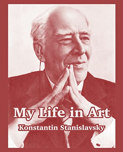 My Life in Art (9781410216922) by Stanislavsky, Konstantin