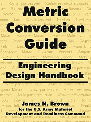 9781410216946: Metric Conversion Guide: Engineering Design Handbook