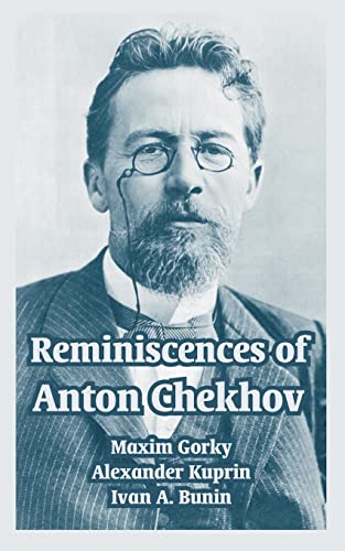 9781410216991: Reminiscences of Anton Chekhov