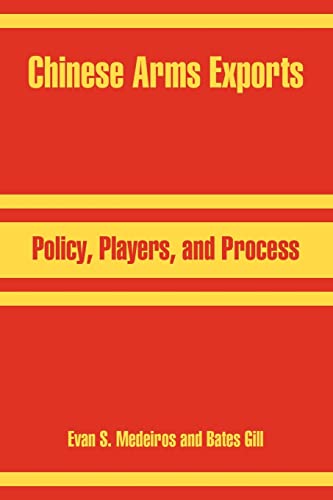Stock image for Chinese Arms Exports: Policy, Players, and Process for sale by Lucky's Textbooks