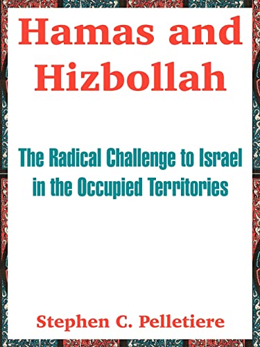 Imagen de archivo de Hamas and Hizbollah: The Radical Challenge to Israel in the Occupied Territories a la venta por Lucky's Textbooks