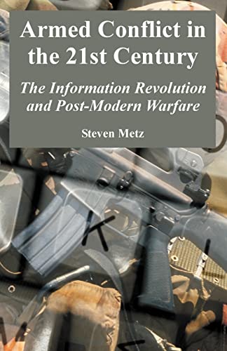 Stock image for Armed Conflict in the 21st Century The Information Revolution and PostModern Warfare for sale by PBShop.store US