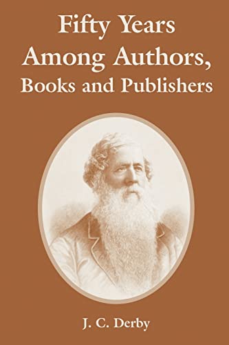 9781410218759: Fifty Years Among Authors, Books And Publishers