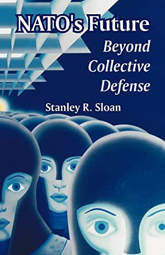 Imagen de archivo de NATO's Future: Beyond Collective Defense a la venta por Chiron Media