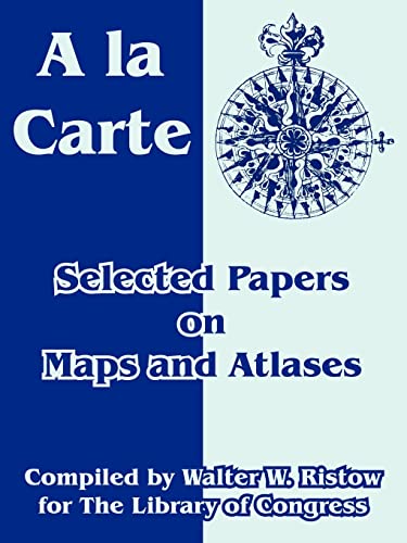 9781410218995: A la Carte: Selected Papers on Maps and Atlases