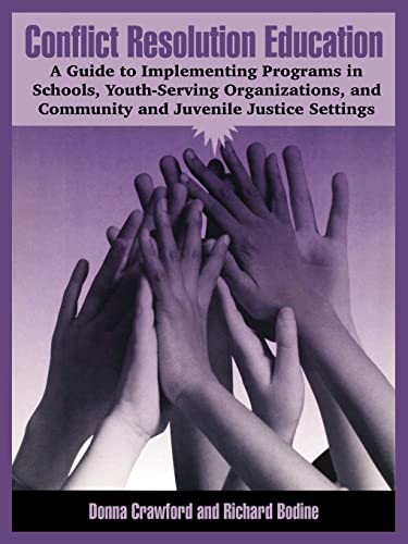 Beispielbild fr Conflict Resolution Education : A Guide to Implementing Programs in Schools, Youth-Serving Organizations, and Community and Juvenile Justice Settings zum Verkauf von Better World Books