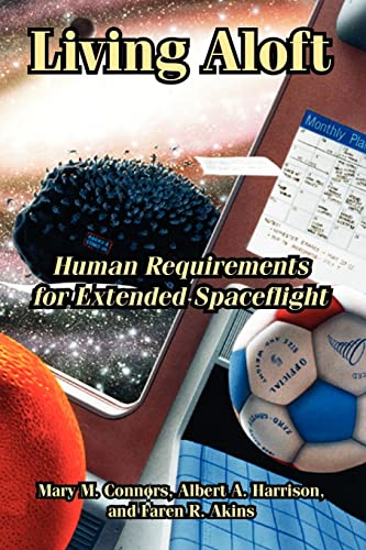 Stock image for Living Aloft: Human Requirements for Extended Spaceflight for sale by Mispah books