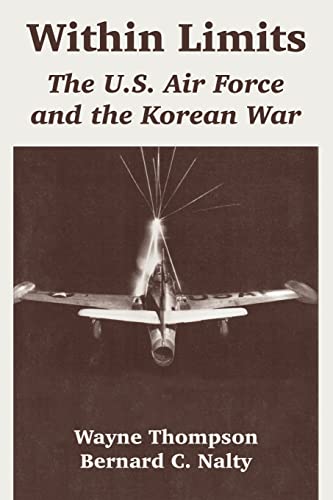 9781410220165: Within Limits: The U.S. Air Force and the Korean War