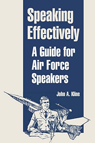 Beispielbild fr Speaking Effectively: A Guide for Air Force Speakers zum Verkauf von Chiron Media