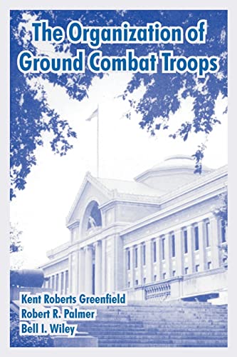Beispielbild fr Organization of Ground Combat Troops, The zum Verkauf von Chiron Media