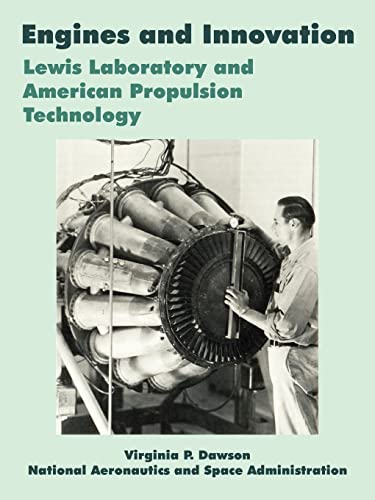 Beispielbild fr Engines and Innovation: Lewis Laboratory and American Propulsion Technology zum Verkauf von Books Unplugged