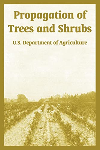 Beispielbild fr Propagation of Trees and Shrubs zum Verkauf von Lucky's Textbooks