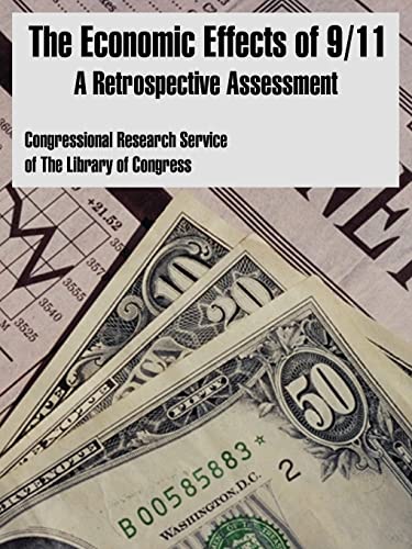 The Economic Effects of 9/11: A Retrospective Assessment (9781410220653) by Congressional Research Service; The Library Of Congress